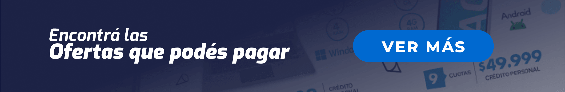 Encontrá las mejores ofertas VER MÁS